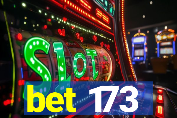 bet 173